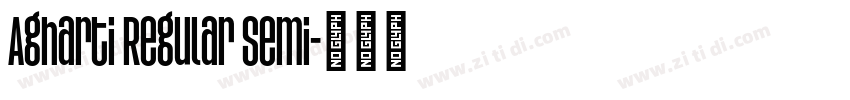 Agharti Regular Semi字体转换